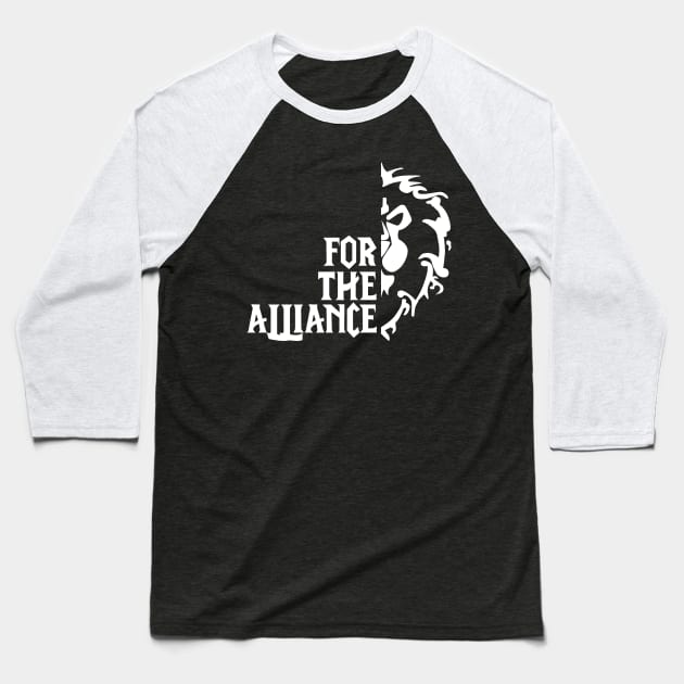 For The Alliance! (white) Baseball T-Shirt by zxmasteras